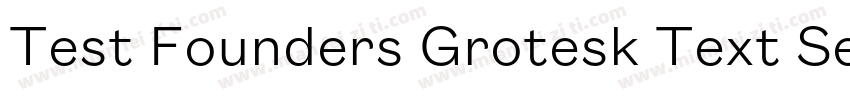 Test Founders Grotesk Text Semibol字体转换